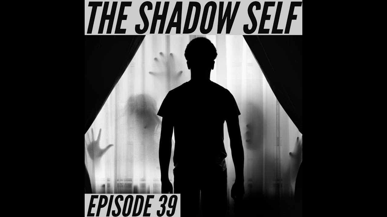 The Shadow Self