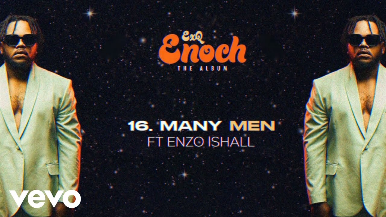 EXQ - Many Men ft. Enzo Ishall