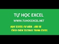 [Videos] Học EXCEL cơ bản - 18 - Chèn Textbox trong excel 