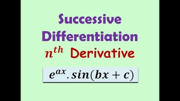 nth derivative of e ^ax.sin(bx+c) ||Successive differentiation  of e ^ax.sin(bx+c) ||