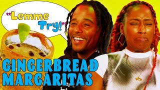 Lemme Try! | Gingerbread Margarita | All Def