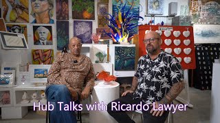 Hub Talks with Ricardo Lawyer