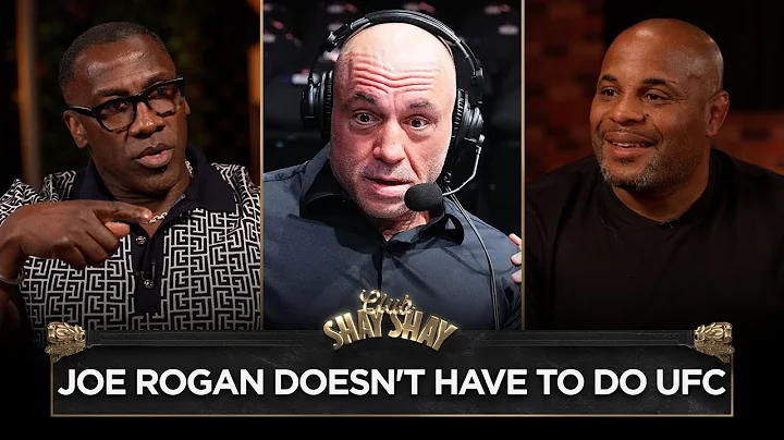 “Joe Rogan doesn't have to do the UFC.” - Daniel Cormier | CLUB SHAY SHAY