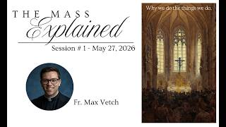 The Mass Explained #1