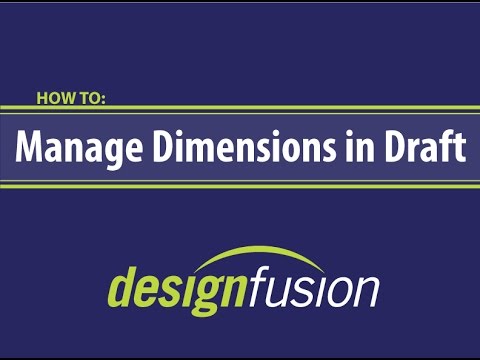 How to: Manage Dimensions in Draft PART 1