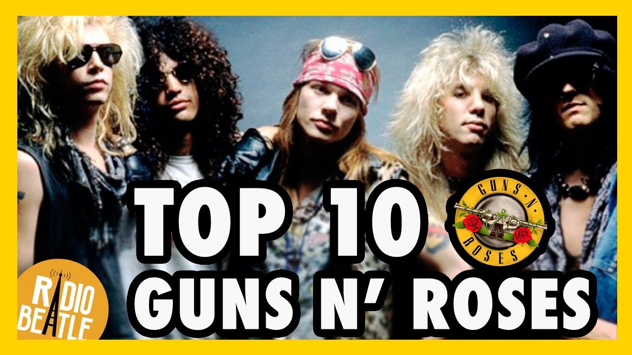 TOP 10 Canciones de GUNS N' ROSES | Radio-Beatle - YouTube