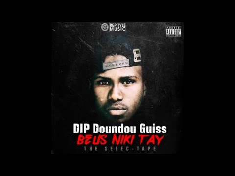DIP Doundou Guiss -  Daay Deep [Audio] Feat. Elzo Jamdong