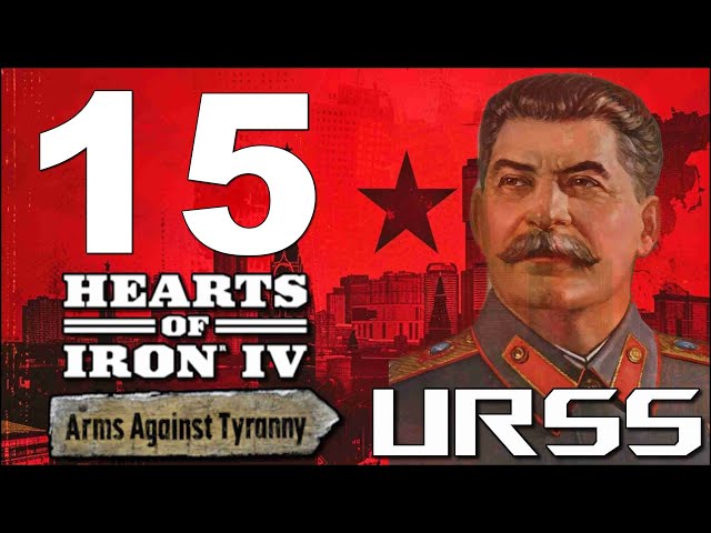 L'EUROPA FINALMENTE E' ROSSA || HEARTS OF IRON IV ARMS AGAINST TYRANNY || UNIONE SOVIETICA #15