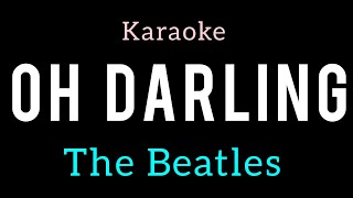 Oh Darling - The Beatles - Karaoke Song With Lyrics
