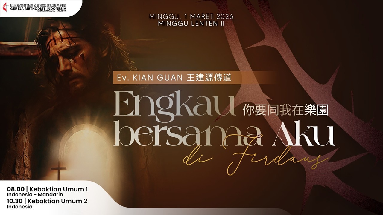 IBADAH KU2 GMI Imanuel JKT - Engkau Bersama Aku di Firdaus - Minggu, 1 Maret 2026