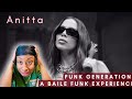 Brazilian Pop Artist is Too Raw | Anitta - Funk Generation - A Baile Funk Experience Reaction