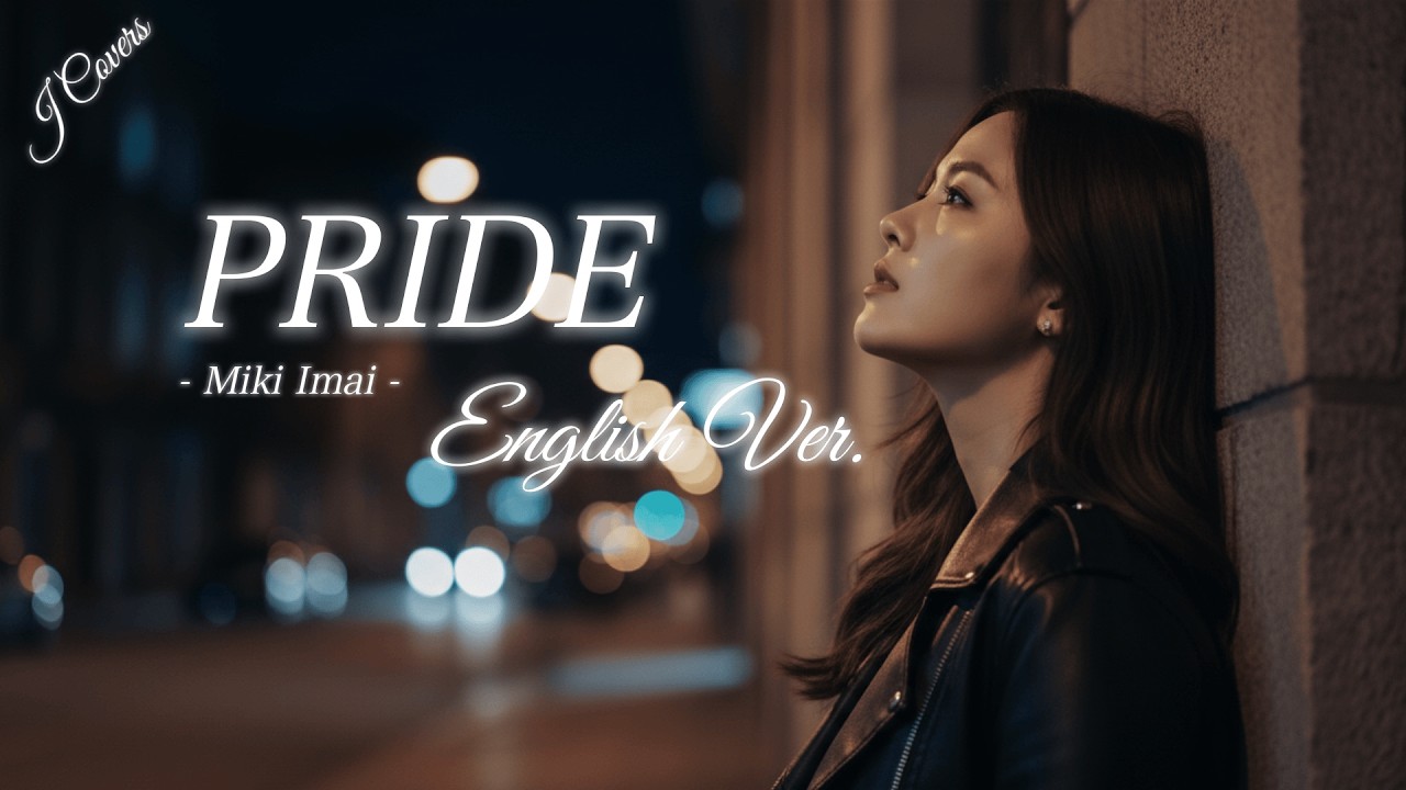 PRIDE (English Ver.) – 今井美樹 | Soft Acoustic Ballad | J Covers