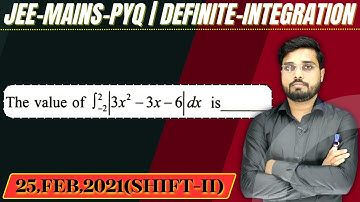 JEE Mains 2021 PYQ [25,FEB,2021(Shift-II)] || then find the velue || Definite Integration PYQ