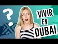 LA VIDA EN DUBAI ♥ Mi experiencia en los Emiratos Árabes