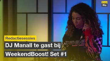 DJ Manall te gast bij WeekendBoost! Set #1 | BredaNu Redactiesessies