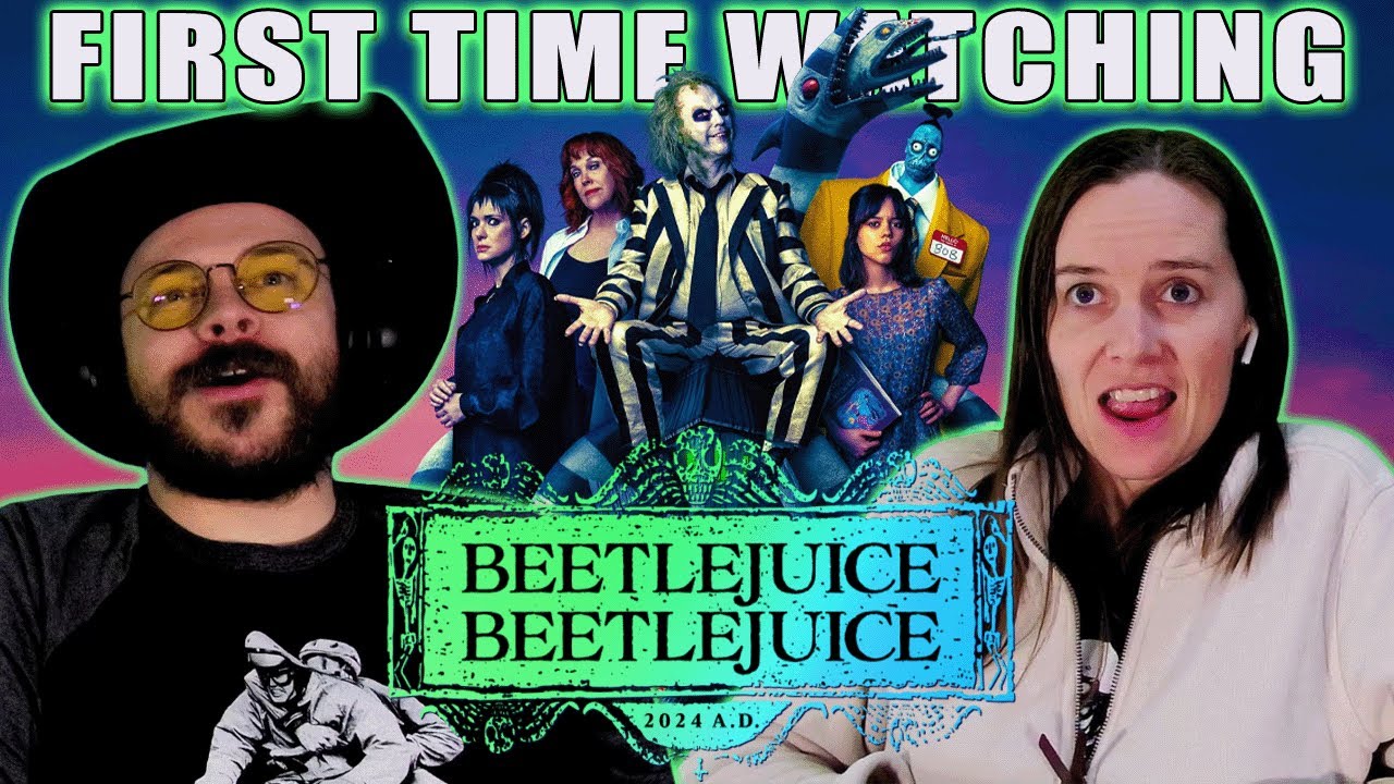 Beetlejuice Beetlejuice (2024) | Movie Reaction | First Time Watching | The Juice is Loose!