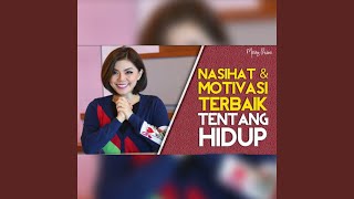 Nasihat & Motivasi Terbaik Tentang Hidup