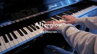 Afterglow - Ed Sheeran - Piano Cover