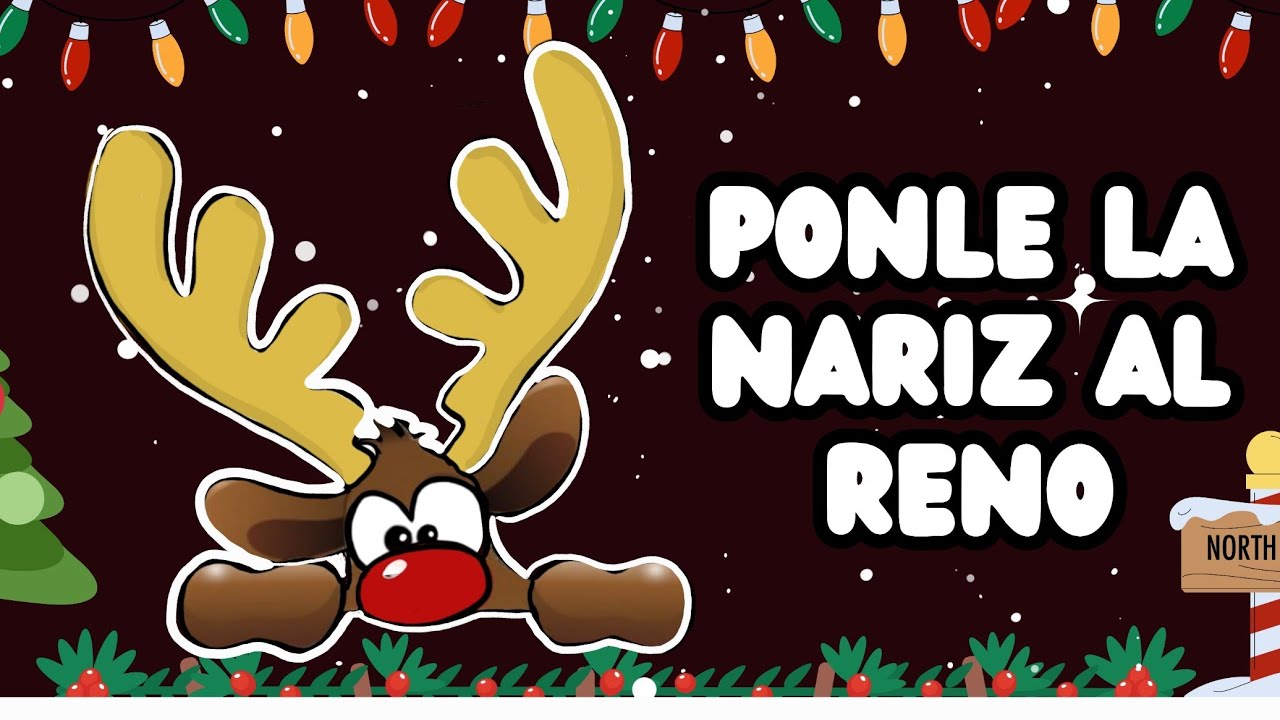 PONLE LA NARIZ AL RENO - YouTube