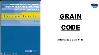 Understanding the GRAIN Code || Function 3 Oral || Chief Mate || Second Mate ||