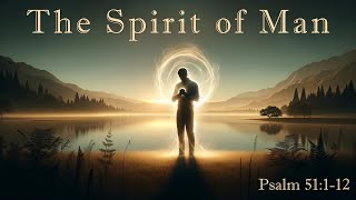 The Spirit of Man | Pastor Stephen Pope