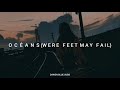 Hillsong UNITED - Oceans (Where Feet May Fail) [Sub Español]