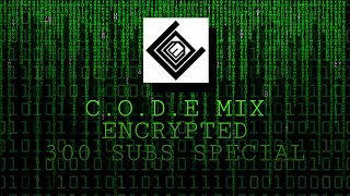 C.O.D.E MIX ENCRYPTED | 300 SPECIAL