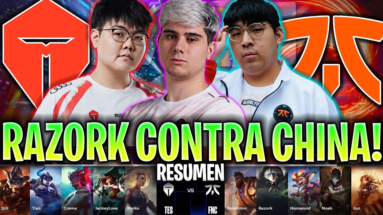 FNATIC DE RAZORK SE ENFRENTA AL EQUIPO CHINO! | TES vs FNC RESUMEN SWISS STAGE WORLDS 2024 LVP