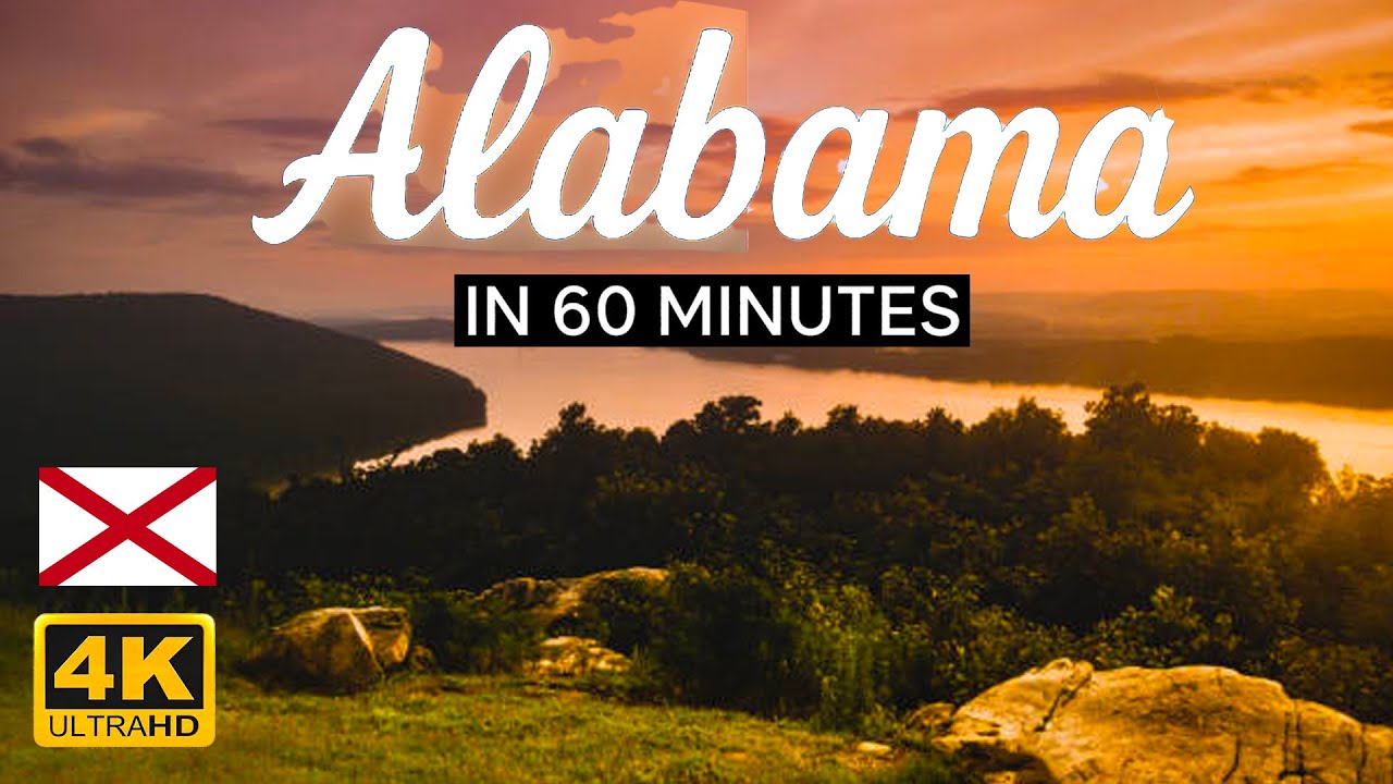 Alabama In 60 Minutes | A journey through Alabama in 4k brilliance with ...