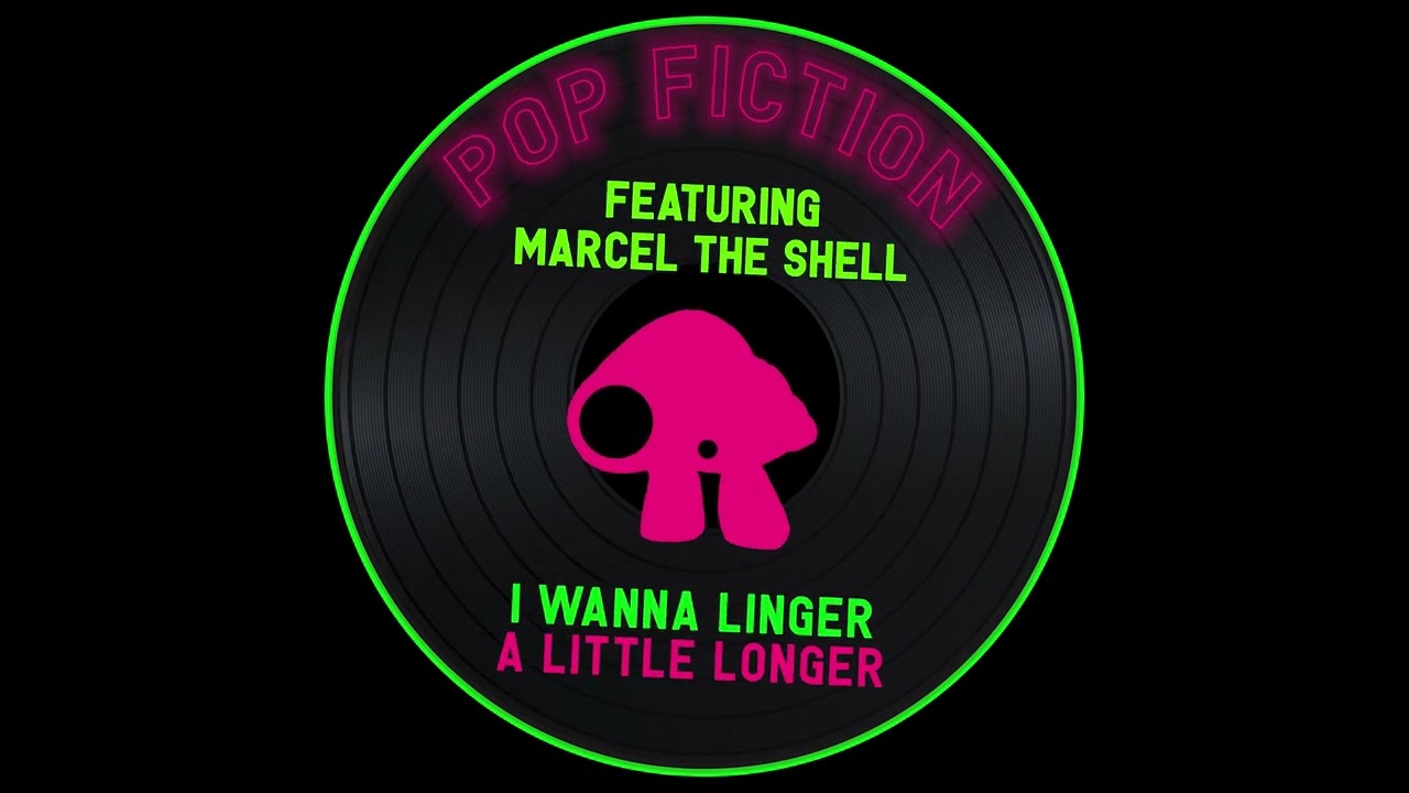 I Wanna Linger a Little Longer feat. Marcel the Shell