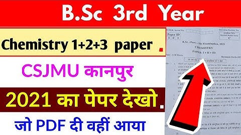 Bsc 3rd year Chemistry paper 2021 | CSJMU kanpur | Paper Hacker | By Suraj raj | B.sc 3rd year