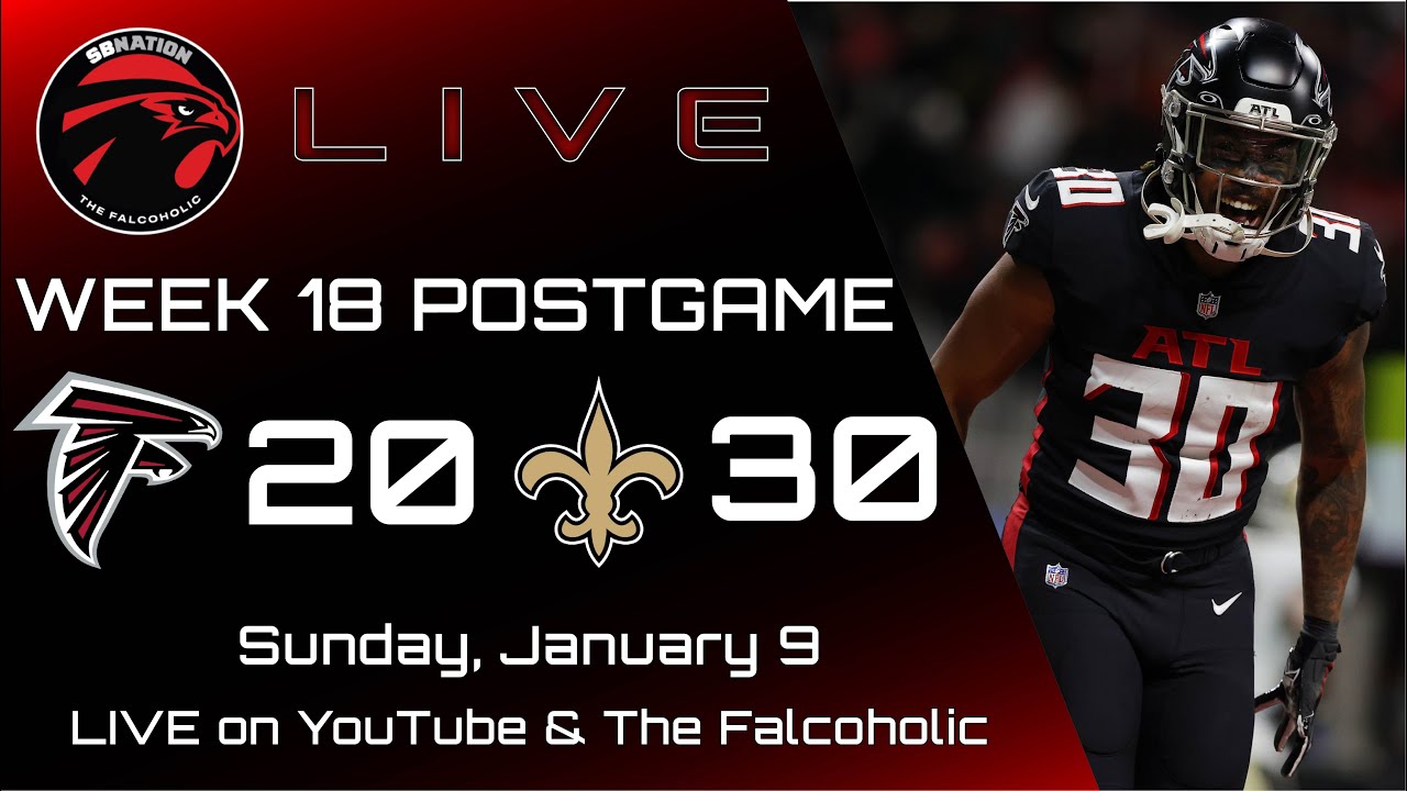 Falcons vs Saints Week 18 Postgame Show The Falcoholic Live