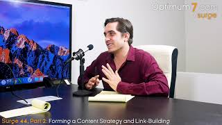 Forming a Content Strategy and Link-Building (Surge #44, Part 2)