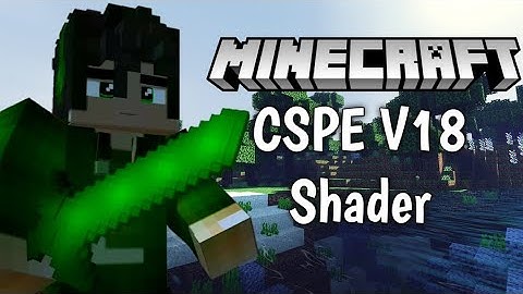 CSPE Shader V18 - MCPE Realistic Shader [Link In Description]