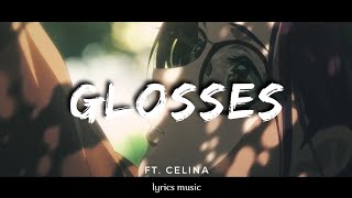 Glosses - HelloPrinz ft CeLina  (Lyrics)