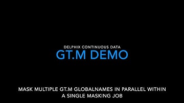Delphix Demo - GT.M Masking