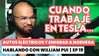 ¿Adiós Gasolina? William Pui: De Panamá a Noruega y Tesla - El Futuro de la Movilidad EP #19