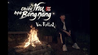 [BALLAD VERSION] CHIỀU THU HOẠ BÓNG NÀNG | DATKAA x QT BEATZ | MUSIC VIDEO chords