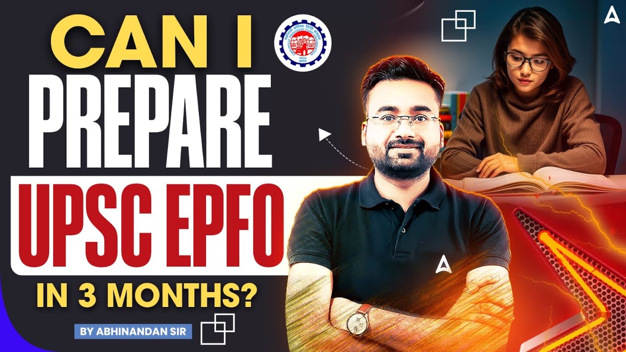 UPSC EPFO 2025 Preparation | UPSC EPFO Preparation Strategy For 3 ...