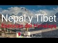 Viajar a Nepal y Tíbet, Esencias del Himalaya