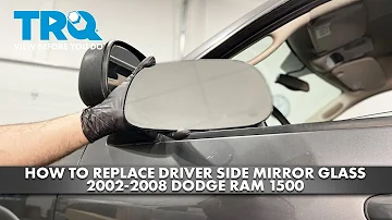 How to Replace Driver Side Mirror Glass 2002-2008 Dodge Ram 1500