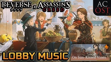 "On Sun-Kissed Vines" | Reverse: 1999 x Assassin