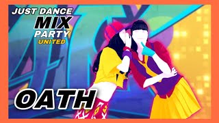 Oath - Cher Lloyd, Becky G | Just Dance Mix Party United