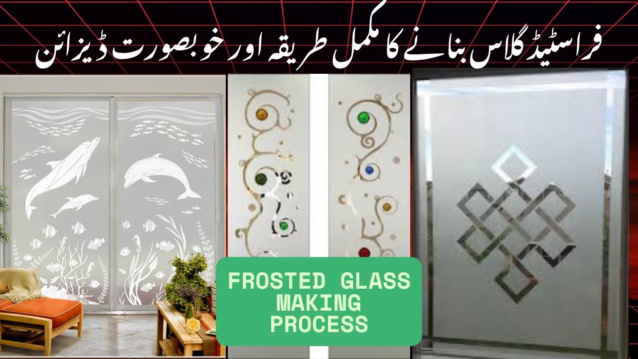 Frosted Glass Kaise Banta Hai? | White Frosted Glass Design Ideas & Process Explained