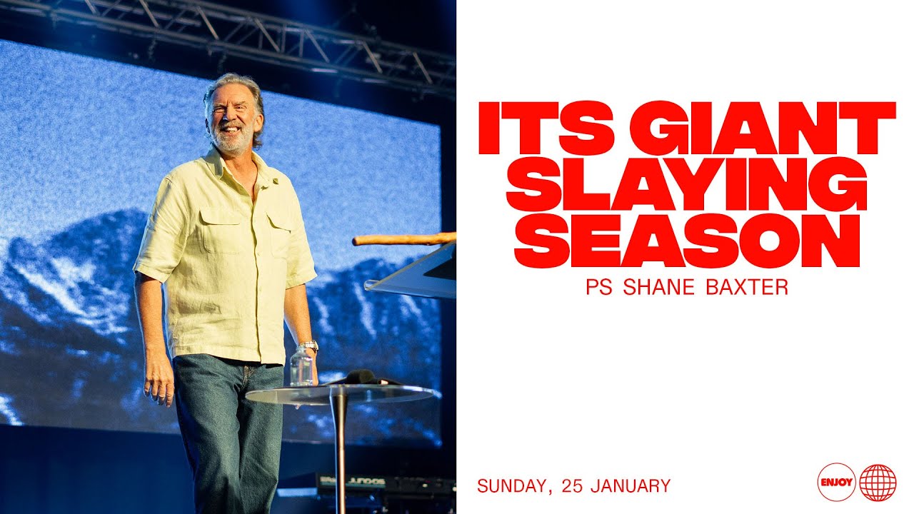 Its Giant Slaying Season | Ps Shane Baxter | Sunday Service | 25 January, 2026