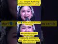 Lucunya april memuji diri sendiri#aprilda7#sorotan#semuaorang#jangkauanluas#fyp#viral#shorts