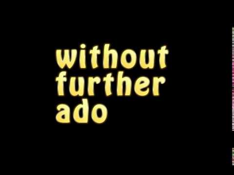English Idioms Without Further Ado Youtube