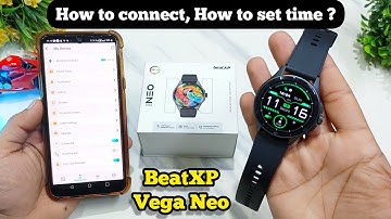 how to connect // how to setup Time in BeatXP Vega neo smartwatch