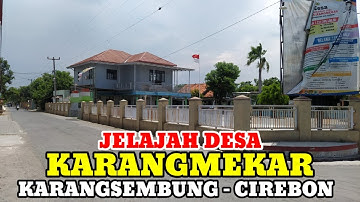 Motovlog Explore Desa Karangmekar Kec Karangsembung Kab Cirebon