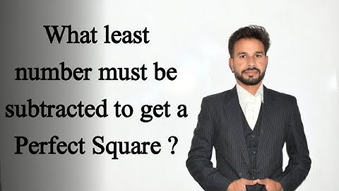 What least number  must be subtracted  to make it perfect square